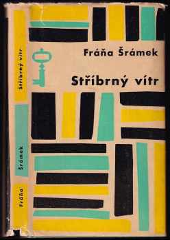Stříbrný vítr - Fráňa Šrámek (1964, Československý spisovatel) - ID: 637531