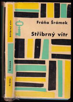 Stříbrný vítr - Fráňa Šrámek (1964, Československý spisovatel) - ID: 790344