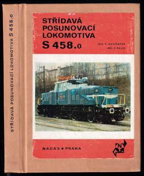 František Palík: Střídavá posunovací lokomotiva S 458.0