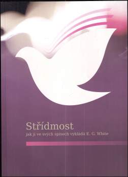 Ellen Gould Harmon White: Střídmost