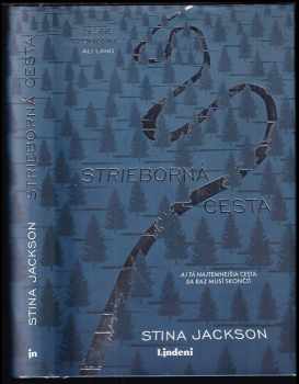 Stina Jackson: Strieborná cesta