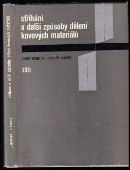 Josef Novotný: Stříhání a další způsoby dělení kovových materiálů