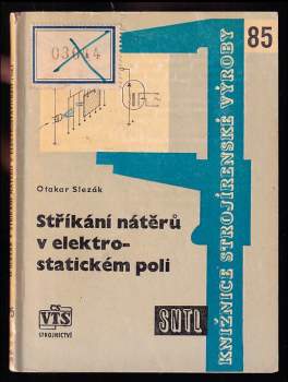 Otakar Slezák: Stříkání nátěrů v elektrostatickém poli