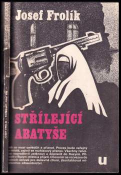 Josef Frolík: Střílející abatyše
