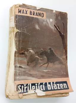 Max Brand: Střílející blázen