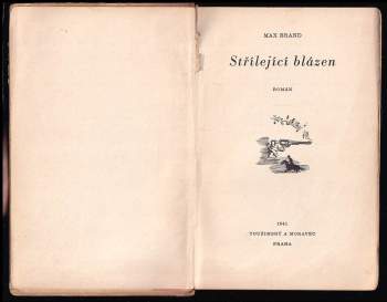 Max Brand: Střílející blázen