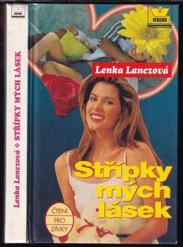 Lenka Lanczová: Střípky mých lásek