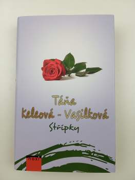 Táňa Keleová-Vasilková: Střípky