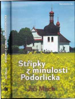 Střípky z minulosti Podorlicka - Jiří Mach (2010, Bor) - ID: 112396