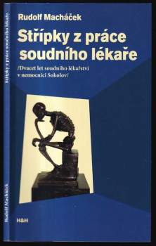 Střípky z práce soudního lékaře