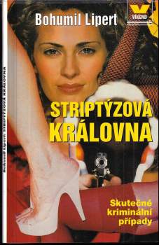 Bohumil Lipert: Striptýzová královna