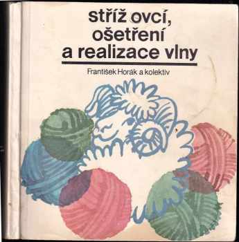 Stříž ovcí, ošetřování a realizace vlny