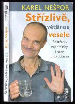 Karel Nešpor: Střízlivě, většinou vesele