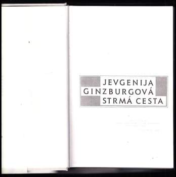 Jevgenija Semenovna Ginzburg: Strmá cesta