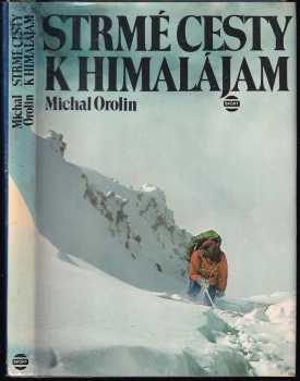 Strmé cesty k Himalájam