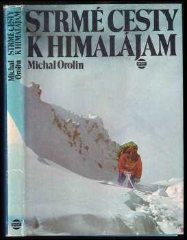 Strmé cesty k Himalájam