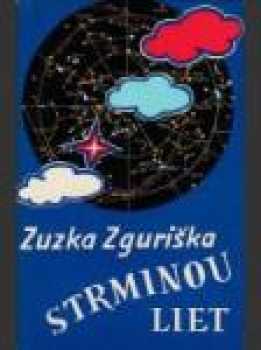 Zuzka Zguriška: Strminou liet