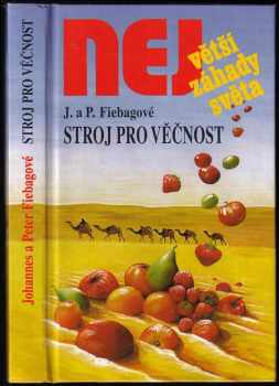 Johannes Fiebag: Stroj pro věčnost