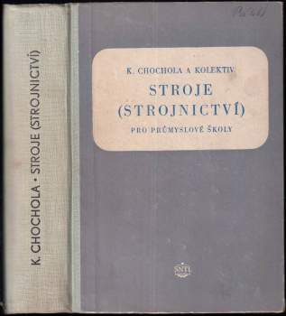 Karel Chochola: Stroje