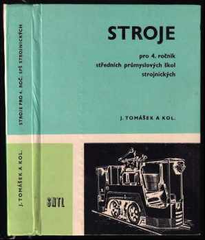 Jaroslav Tomášek: Stroje