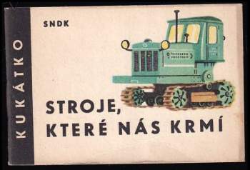 Stroje, které nás krmí