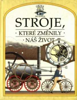 Stroje, které změnily náš život