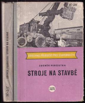 Zdeněk Peroutka: Stroje na stavbě