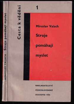 Miroslav Valach: Stroje pomáhají myslet