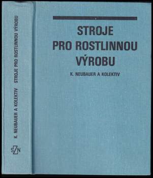 Stroje pro rostlinnou výrobu