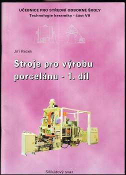 Stroje pro výrobu porcelánu