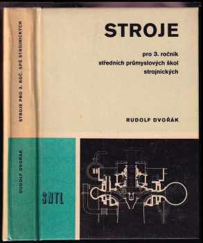 Stroje pro 3. ročník středních průmyslových škol strojnických