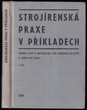 Strojírenská praxe v příkladech