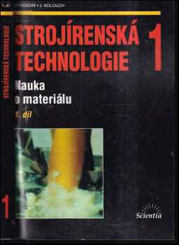 Miroslav Hluchý: Strojírenská technologie 1