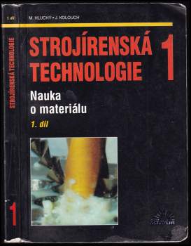 Strojírenská technologie 1