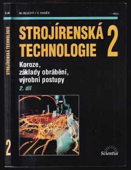 Miroslav Hluchý: Strojírenská technologie 2