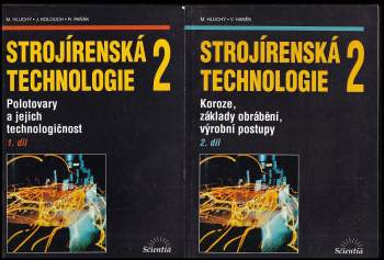 Miroslav Hluchý: Strojírenská technologie 2