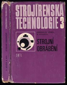 Strojírenská technologie 3