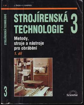 Strojírenská technologie 3