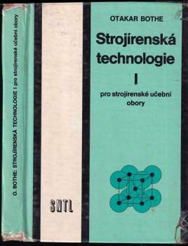 Strojírenská technologie I pro strojírenské učební obory