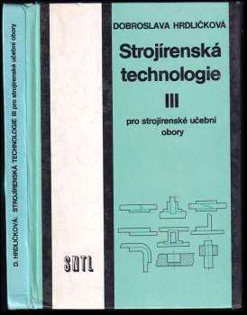Strojírenská technologie III pro strojírenské učební obory
