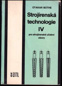 Strojírenská technologie IV
