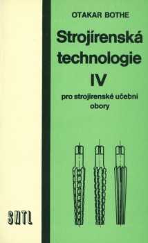 Strojírenská technologie IV pro strojírenské učební obory