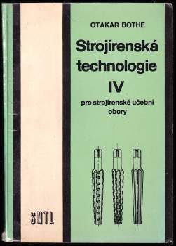 Strojírenská technologie IV pro strojírenské učební obory