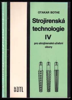 Strojírenská technologie IV pro strojírenské učební obory