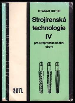 Strojírenská technologie IV pro strojírenské učební obory