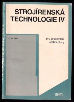 Strojírenská technologie IV pro strojírenské učební obory