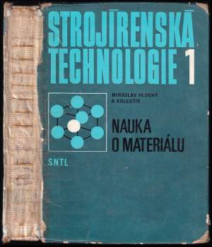 Miroslav Hluchý: Strojírenská technologie