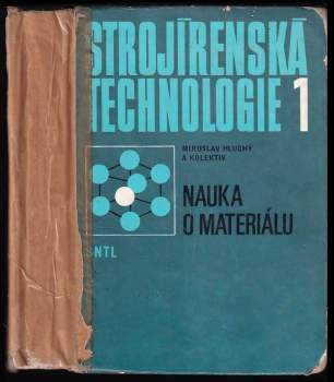 Miroslav Hluchý: Strojírenská technologie