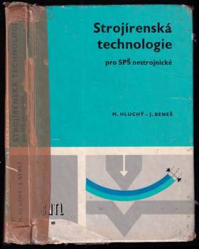 Miroslav Hluchý: Strojírenská technologie