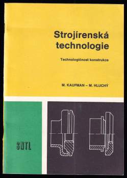 Miroslav Hluchý: Strojírenská technologie